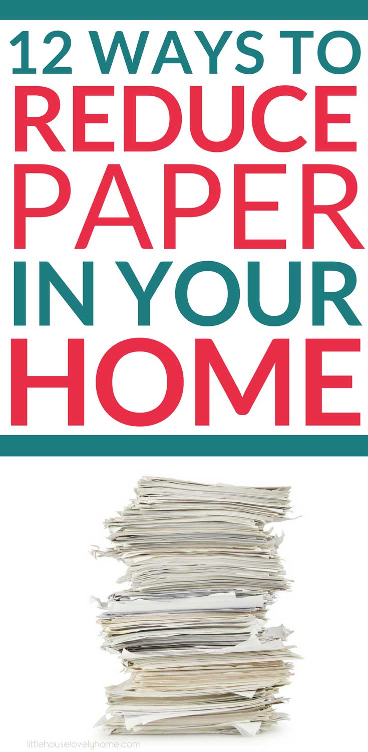 Sometimes I feel like paper is taking over my life! There 12 tips have helped me to reduce paper clutter in my home by over 50%. Check them out! #paperclutter #organizepaper #declutterpaper