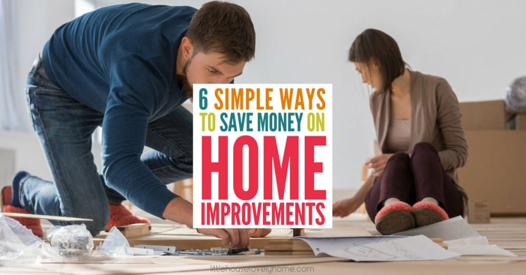 6 Ways to Save Money on Renovations and Enjoy The Process