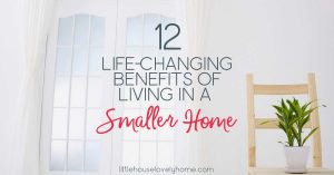 Living in a small house with a family - we've done it for over three years now. Here's why we love it!