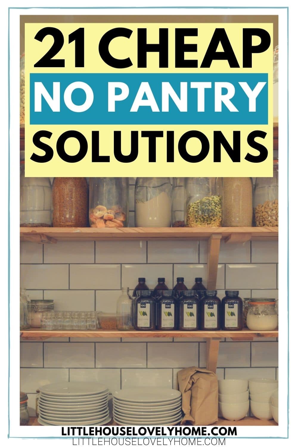 21 Cheap NoPantry Solutions for Kitchens With Little Storage