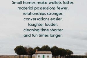 Small Homes Make Wallets Fatter [Full Quote]