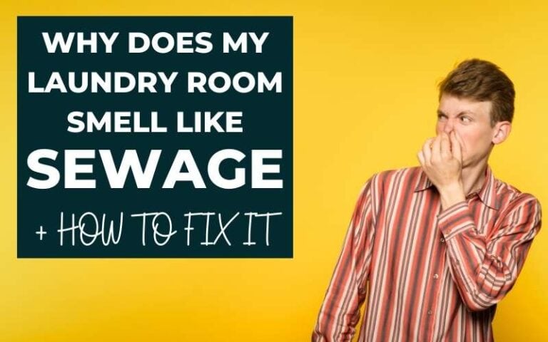 why-does-my-laundry-room-smell-like-sewage-tips-to-fix-it