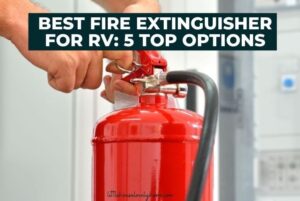 Best Fire Extinguisher For RV: 5 Top Options [2026 Guide]