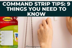 Command Strips Tips: 9 Things You Need to Know