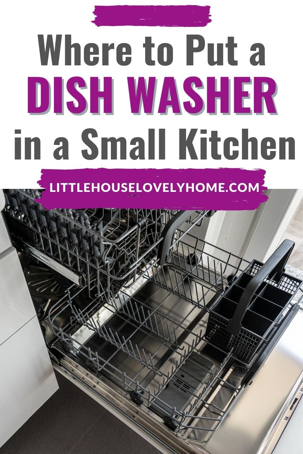 picture of a dishwasher with text overlay that reads 1Where to put a dishwasher in a small kitchen