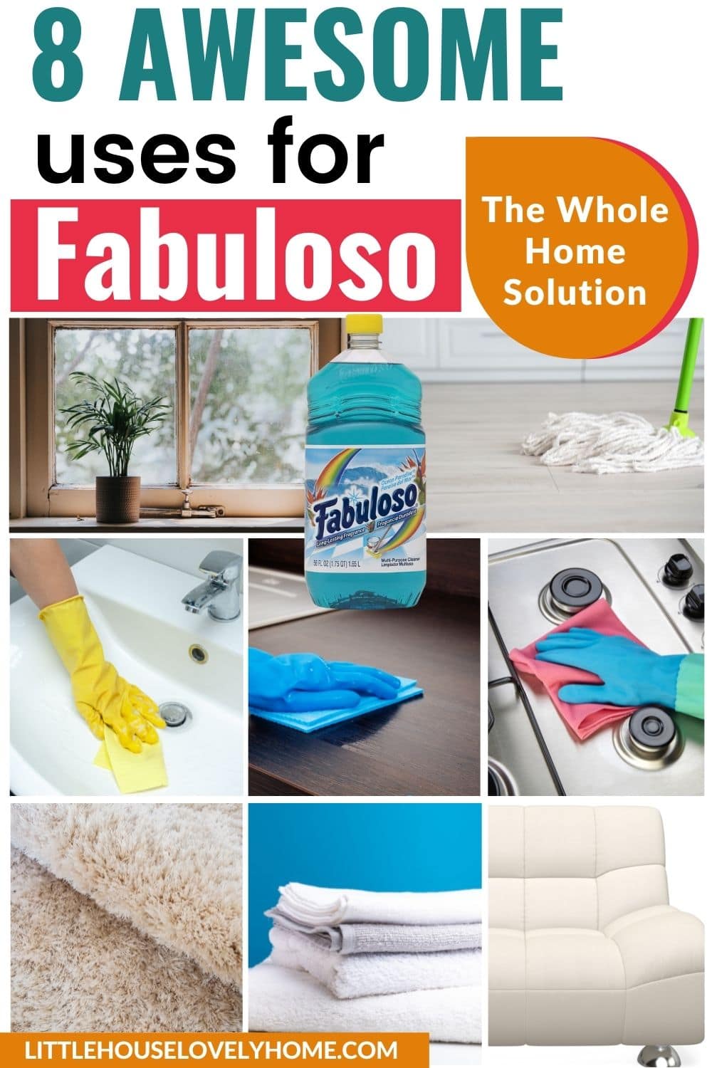 Photo showing different images of parts of a home with text over lays that reads 6 Awesome uses for Fabuloso