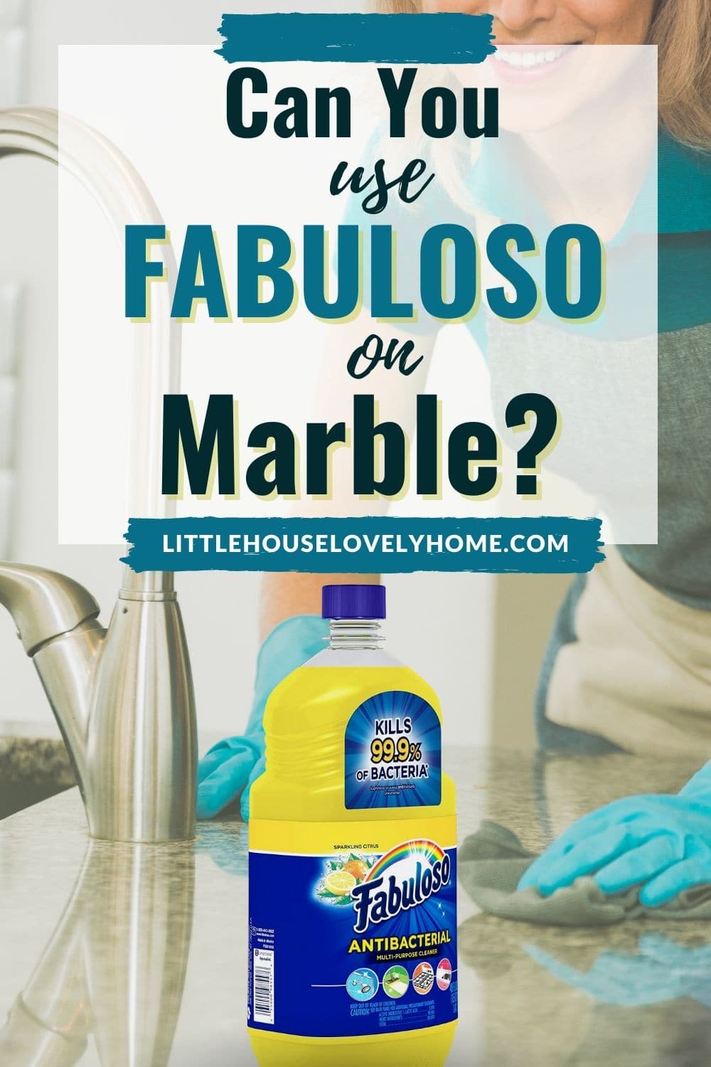 Image showing a pair of hands cleaning the counter top with a yellow container nearby and a text over lay that reads can you use fabuloso on marble
