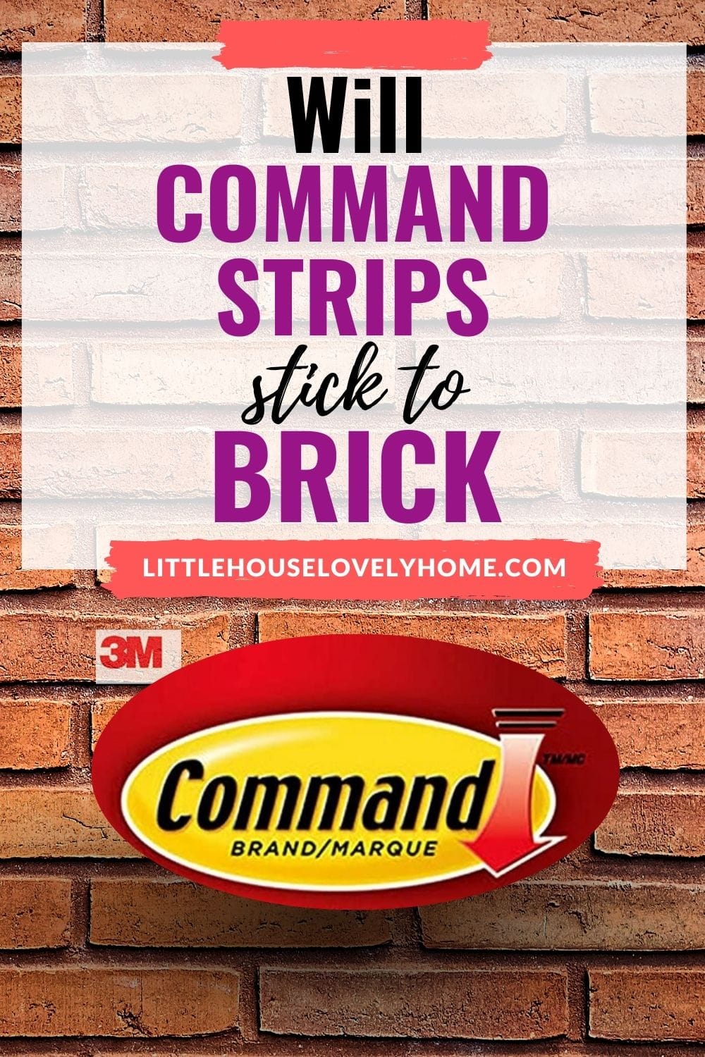 Will Command Strips Stick to Brick? Little House Lovely Home