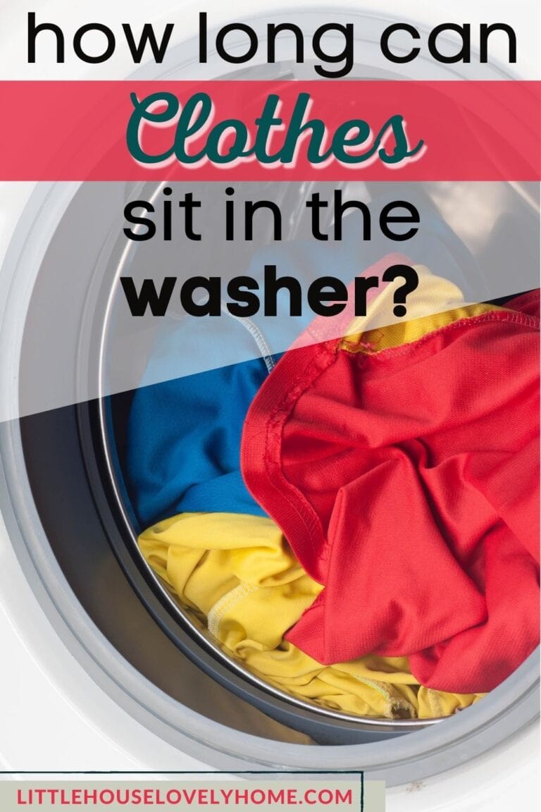 How Long Can Clothes Sit in the Washer? Little House Lovely Home